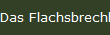 Das Flachsbrechhaus