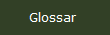 Glossar 