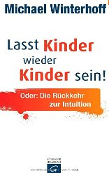 Lasst Kinder wieder Kinder sein! - Cover