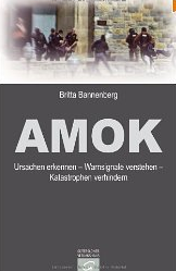 Amok. Ursachen erkennen – Warnsignale verstehen – Katastrophen verhindern - Cover