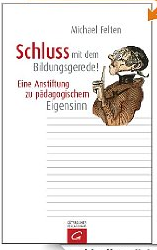 Schluss mit dem Bildungsgerede! - Cover