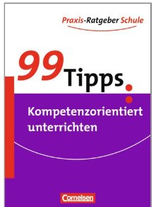 99 Tipps: Kompetenzorientiert unterrichten - Cover