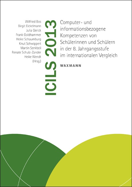 ICILS 2013 - Computer- und informationsbezogene Kompetenzen von Schülerinnen und Schülern - Cover