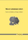 Warum Lebewesen altern - Cover