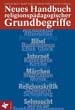 Neue Handbuch religionspädagogischer Grundbegriffe - Cover