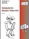 Computer im Deutschunterricht Klasse 5-6 - Cover