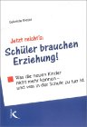 Jetzt reicht's: Schüler brauchen Erziehung! - Cover