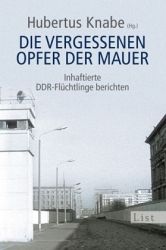 Die vergessenen Opfer der Mauer - Cover