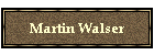 Martin Walser