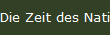Die Zeit des Nationalsozialismus