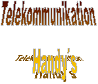 Telekommunikation
    Handys
